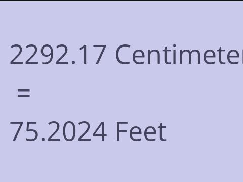 2292.17 CM TO FEET