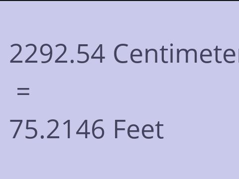 2292.54 CM TO FEET