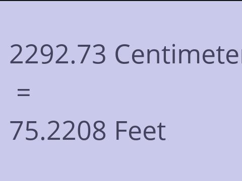2292.73 CM TO FEET