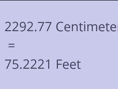 2292.77 CM TO FEET