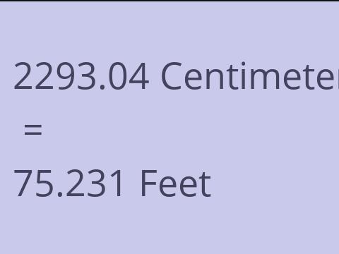 2293.04 CM TO FEET