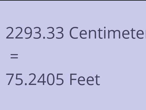 2293.33 CM TO FEET