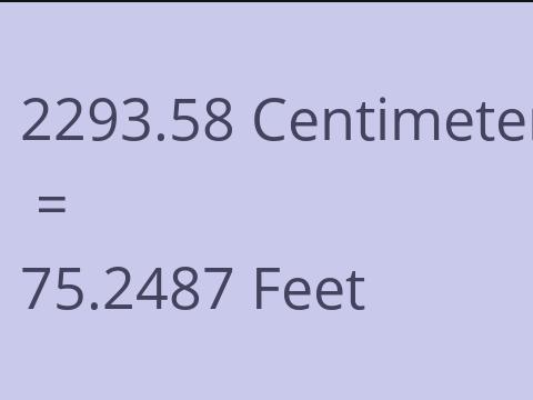 2293.58 CM TO FEET
