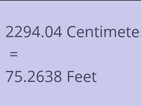 2294.04 CM TO FEET