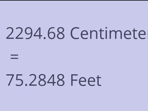 2294.68 CM TO FEET