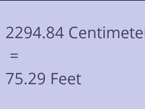 2294.84 CM TO FEET