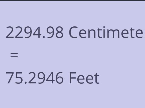 2294.98 CM TO FEET