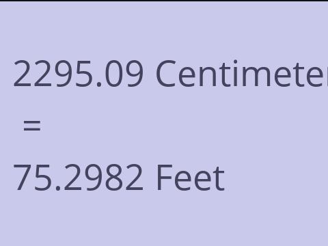 2295.09 CM TO FEET