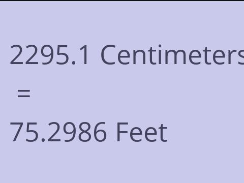 2295.1 CM TO FEET