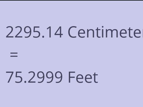 2295.14 CM TO FEET