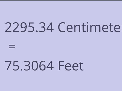 2295.34 CM TO FEET