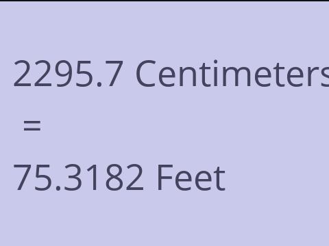 2295.7 CM TO FEET