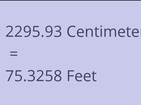 2295.93 CM TO FEET