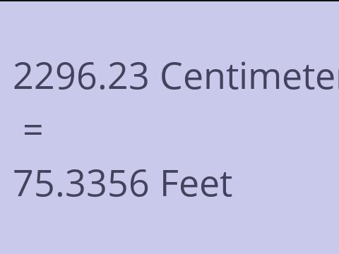 2296.23 CM TO FEET