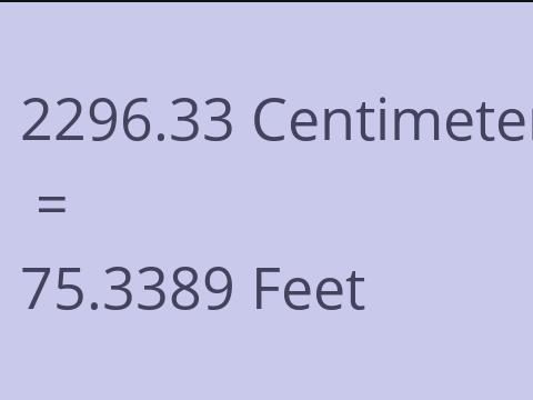 2296.33 CM TO FEET