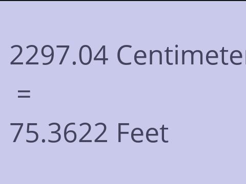 2297.04 CM TO FEET
