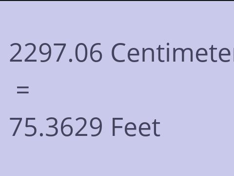2297.06 CM TO FEET