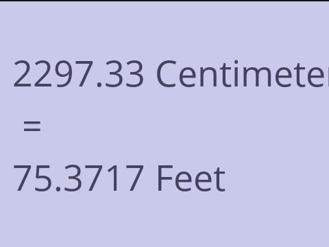 2297.33 CM TO FEET