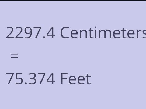 2297.4 CM TO FEET