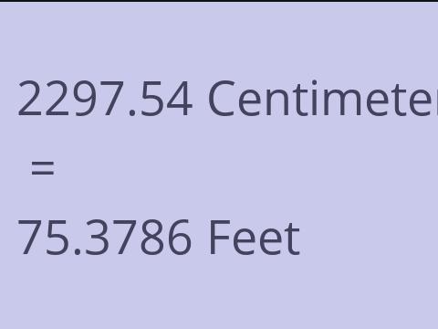 2297.54 CM TO FEET