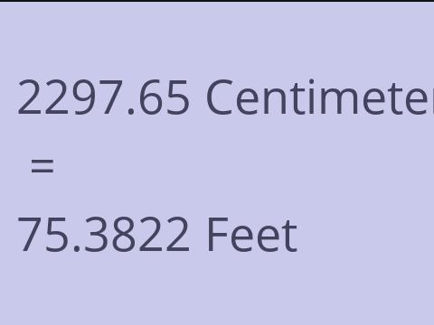 2297.65 CM TO FEET
