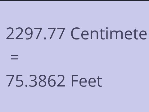 2297.77 CM TO FEET