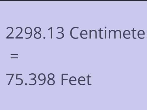 2298.13 CM TO FEET