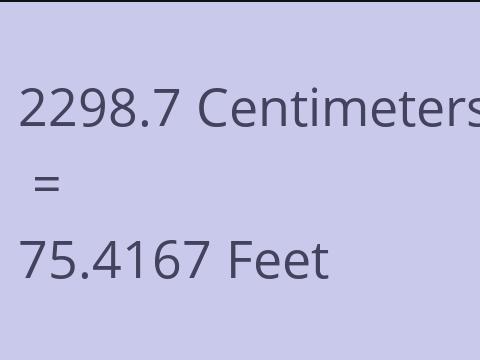 2298.7 CM TO FEET