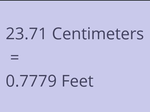 23.71 CM TO FEET