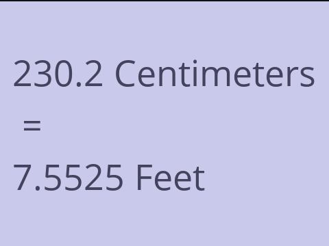 230.2 CM TO FEET