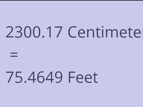 2300.17 CM TO FEET