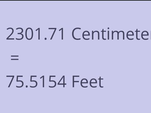 2301.71 CM TO FEET