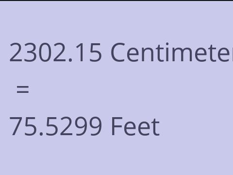 2302.15 CM TO FEET
