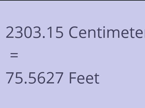 2303.15 CM TO FEET