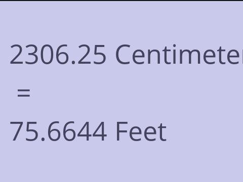 2306.25 CM TO FEET