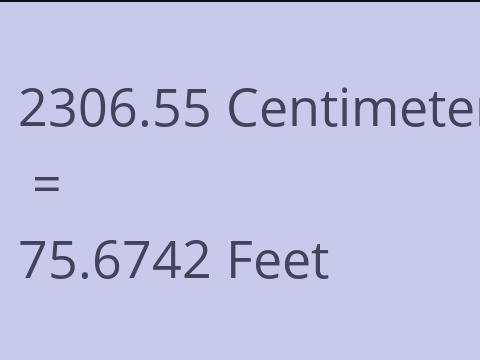 2306.55 CM TO FEET