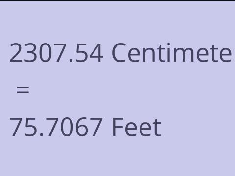 2307.54 CM TO FEET