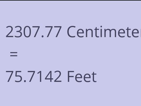 2307.77 CM TO FEET