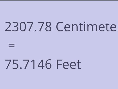 2307.78 CM TO FEET