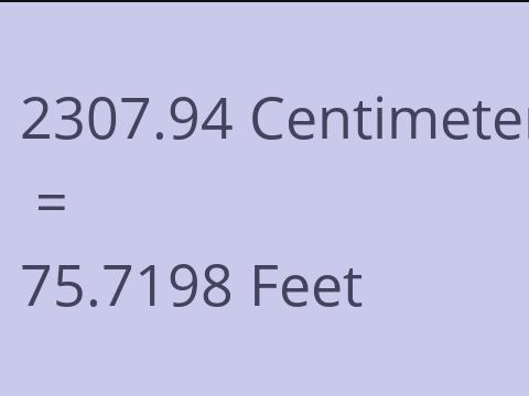2307.94 CM TO FEET