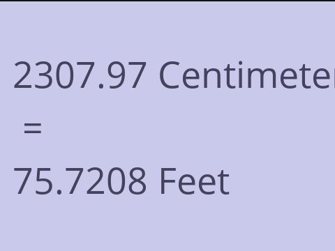 2307.97 CM TO FEET