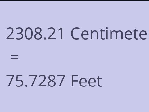 2308.21 CM TO FEET