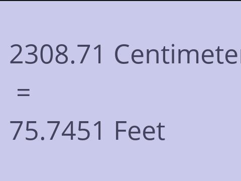 2308.71 CM TO FEET