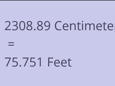 2308.89 CM TO FEET