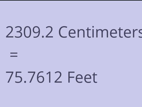 2309.2 CM TO FEET