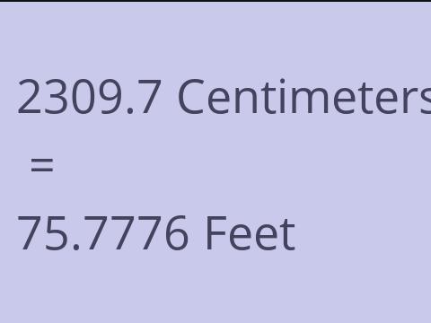 2309.7 CM TO FEET