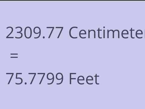 2309.77 CM TO FEET