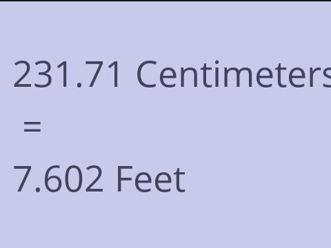 231.71 CM TO FEET