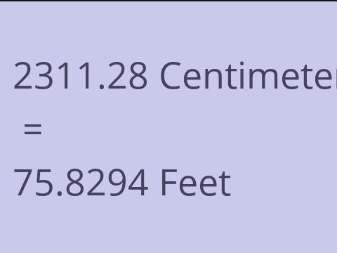 2311.28 CM TO FEET