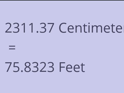 2311.37 CM TO FEET